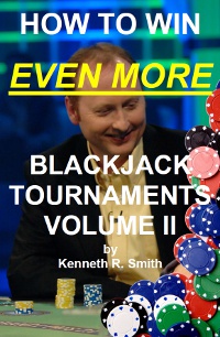 How to Win EVEN MORE Blackjack Tournaments - Volume II - Click Image to Close